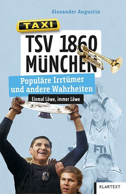 TSV 1860 München Populäre Irrtümer und andere Wahrheiten