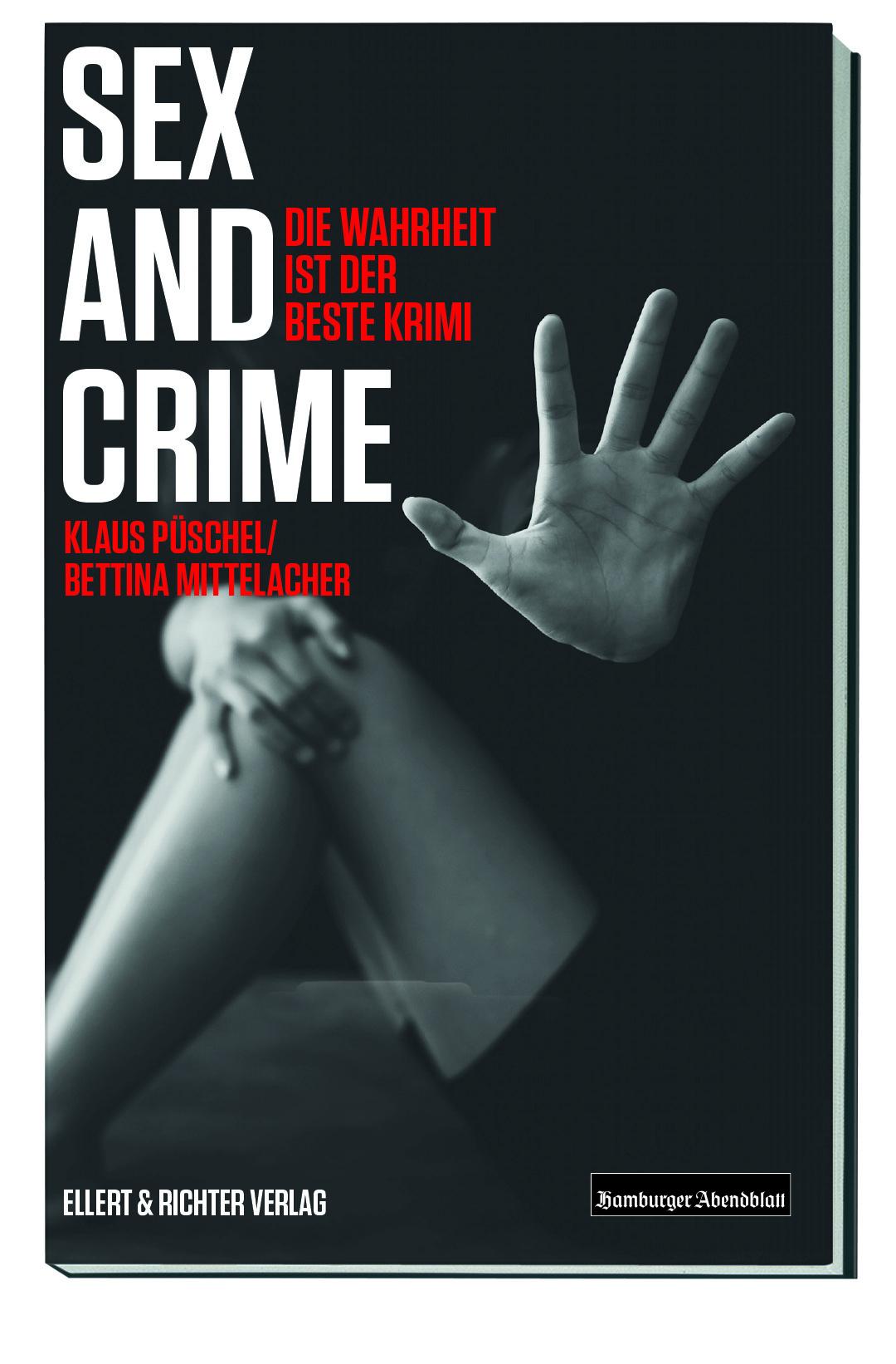 Sex and Crime | Die Wahrheit ist der beste Krimi