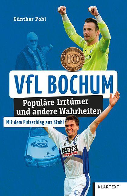 VfL Bochum Populäre Irrtümer und andere Wahrheiten