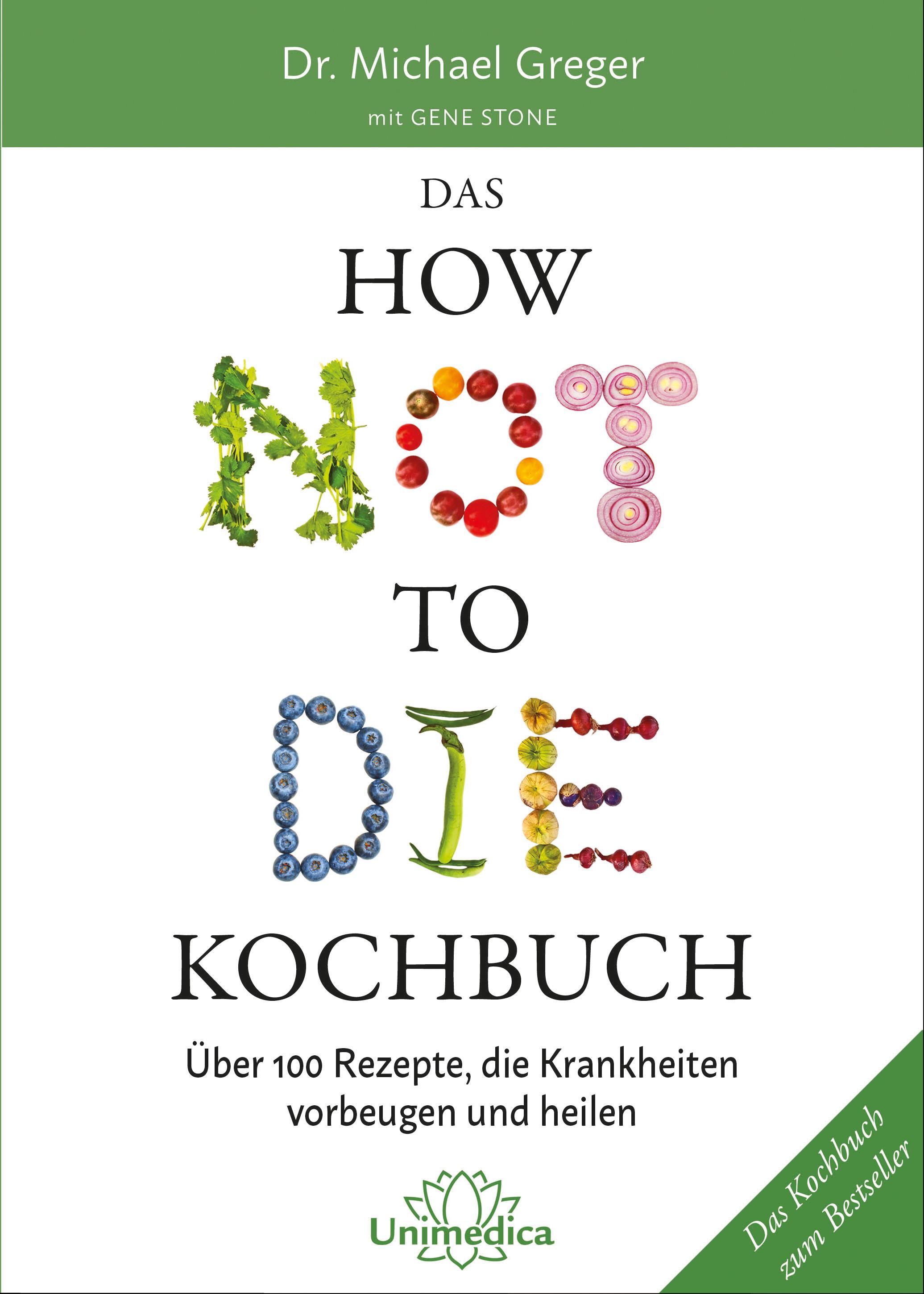 Das HOW NOT TO DIE Kochbuch
