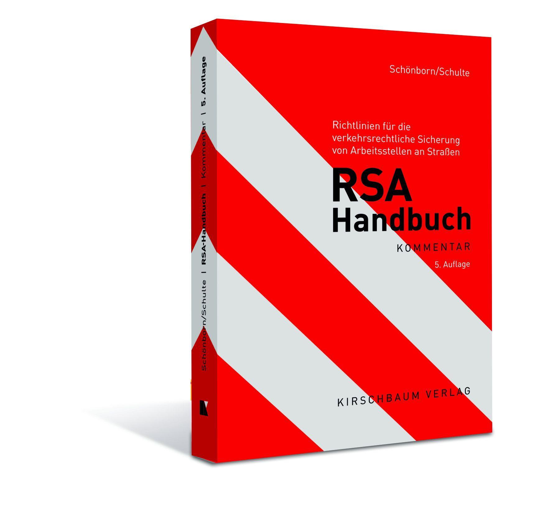 RSA Handbuch Richtlinien für die verkehrsrechtliche Sicherung von Arbeitsstellen an Straßen