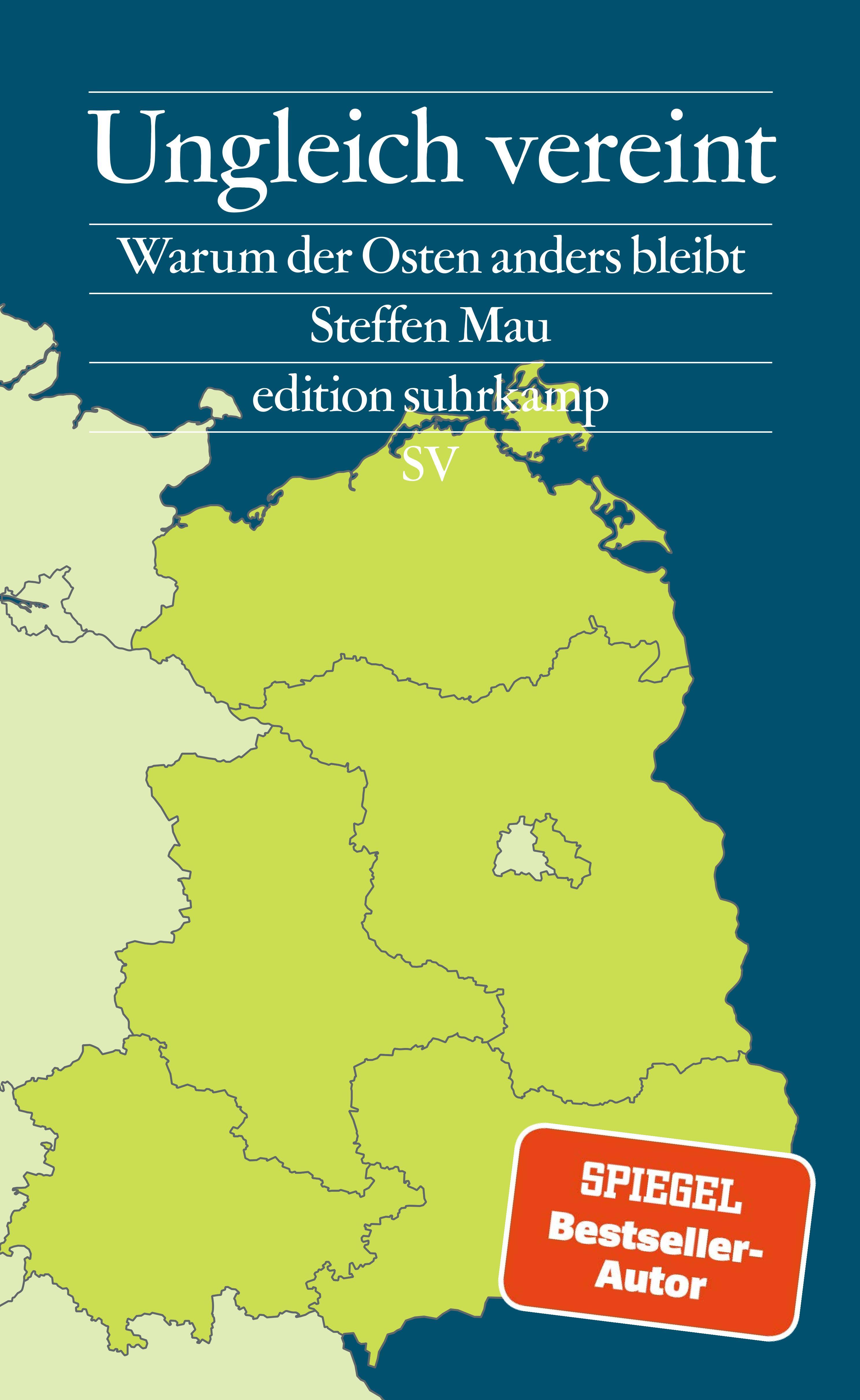 Ungleich vereint Warum der Osten anders bleibt